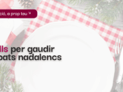 Consells del Servei de Mediació de Sant Feliu per uns àpats nadalencs harmoniosos