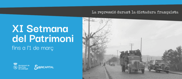 La_Setmana_del_Patrimoni_a_Sant_Feliu_sallarga_fins_a_l1_de_marc_per_commemorar_la_repressio_franquista.png